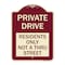 Signmission Private Drive Private Drive Residents Not Thru Street Heavy-Gauge Alum, 24" x 18", BU-1824-23272 A-DES-BU-1824-23272 - alternate 1
